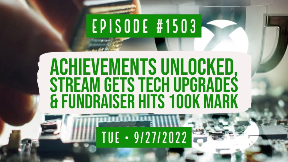 Achievements Unlocked, Stream Gets Tech Upgrades & Fundraiser Hits 100k